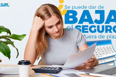puedo dar de baja el seguro fuera de plazo