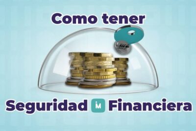 algunos consejos para lograr la seguridad financiera