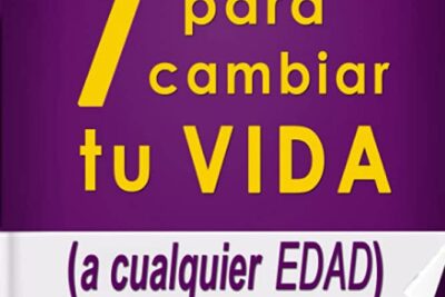 cambia tu vida por completo 4 formas probadas para tener exito