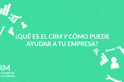que es un crm y como puede ayudar a su empresa