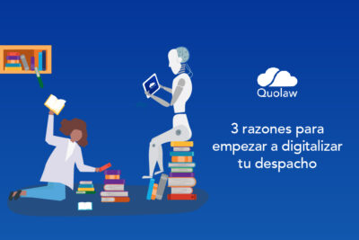 4 pasos para empezar a digitalizar tu despacho y ser mas eficiente