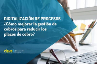 como mejorar la gestion del cobro y de facturas para pymes
