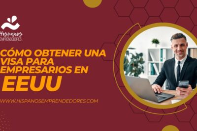 como obtener una visa para empresarios en ee uu