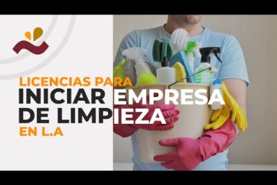 que licencias necesito para iniciar un negocio de limpieza en los angeles
