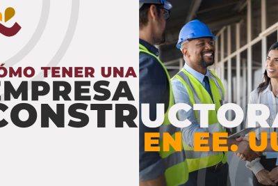 como tener una empresa constructora en ee uu