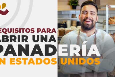 requisitos para abrir una panaderia en estados unidos