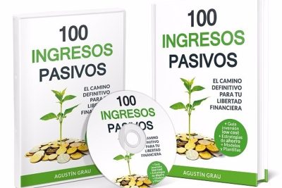 100 formas distintas de generar ingresos pasivos para vivir como se quiera
