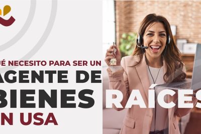 que necesito para ser un agente de bienes raices