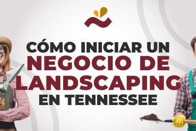 como iniciar un negocio de landscaping en tennessee