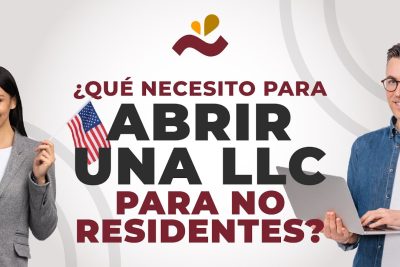 que necesito para abrir una llc para no residentes